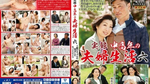 NFD-029 Memoir Middle-aged couple life A fulfilling sex life of six or three couples