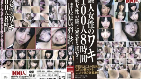 HYAS-038 100 Amateur Women’s Armpits 8 Hours